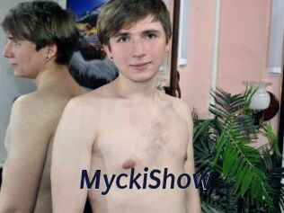 MyckiShow