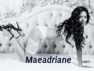 Maeadriane