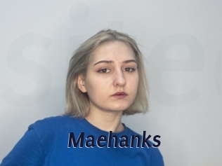 Maehanks