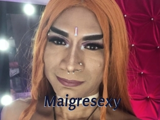 Maigresexy