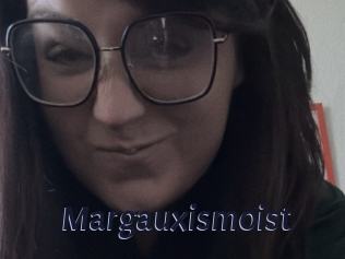 Margauxismoist