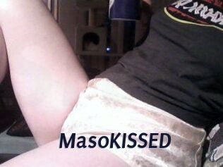 MasoKISSED