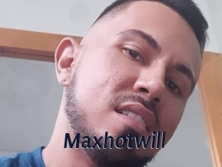 Maxhotwill