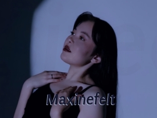 Maxinefelt