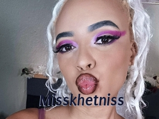 Misskhetniss