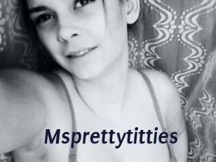 Msprettytitties