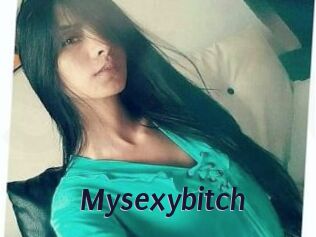 Mysexybitch