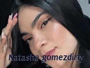 Natasha_gomezdirty