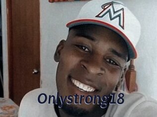 Onlystrong18