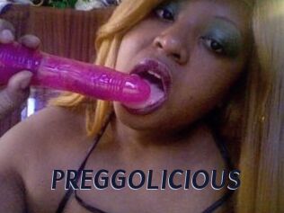 PREGGOLICIOUS