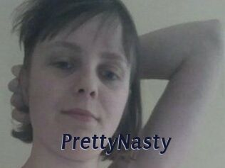 PrettyNasty