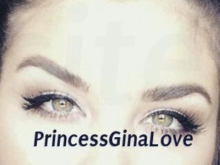 PrincessGinaLove