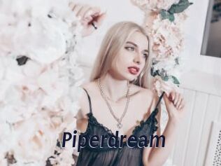 Piperdream