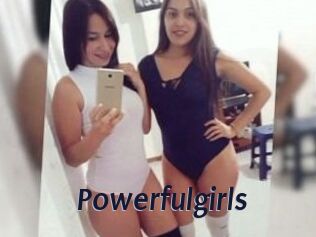 Powerfulgirls