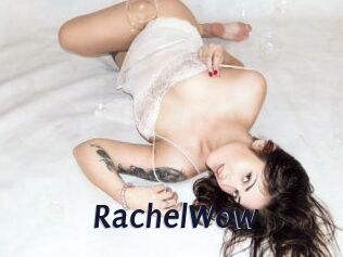 Rachel_Wow