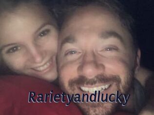 Rarietyandlucky