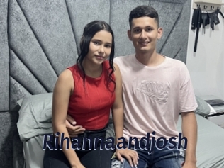 Rihannaandjosh