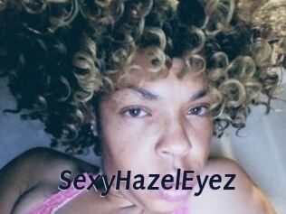 SexyHazelEyez