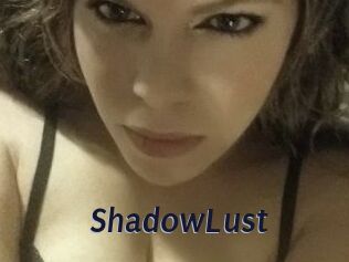 ShadowLust