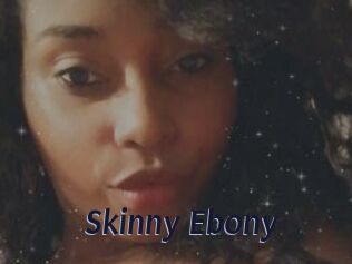 Skinny_Ebony