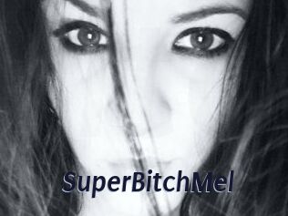 SuperBitchMel