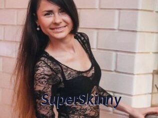 SuperSkinny