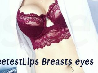 SweetestLips_Breasts_eyes