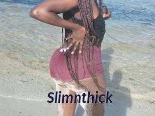 Slimnthick