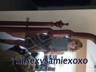 Tallsexysamiexoxo