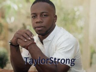 TaylorStrong