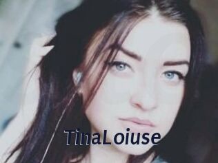 Tina_Loiuse