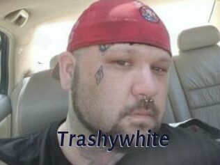 Trashywhite