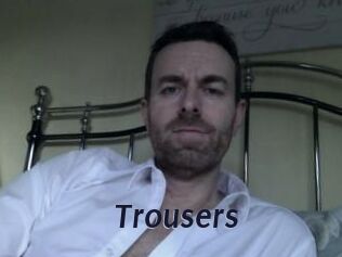 Trousers