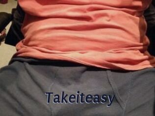 Takeiteasy