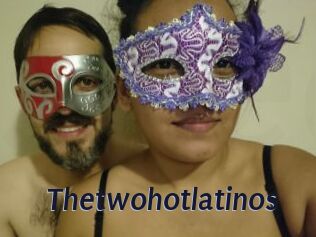 Thetwohotlatinos