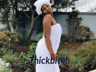 Thickbitch