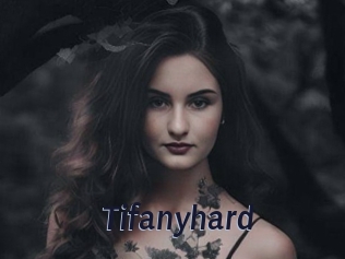 Tifanyhard