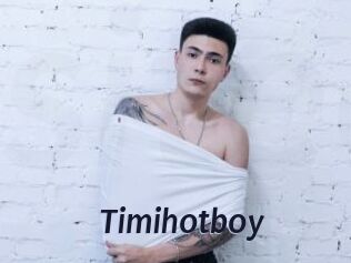 Timihotboy