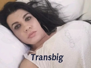 Transbig