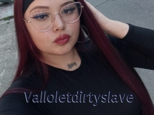 Valloletdirtyslave