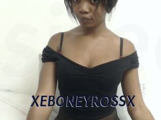 XEBONEYROSSX