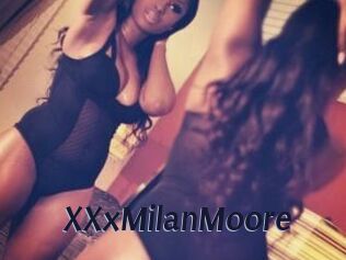 XXxMilanMoore