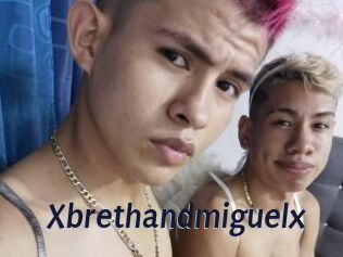 Xbrethandmiguelx